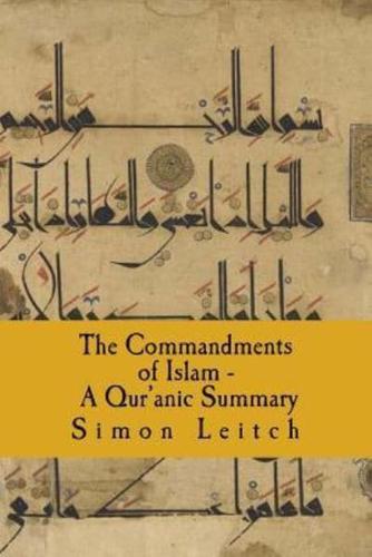 The Commandments of Islam - A Qur'anic Summary
