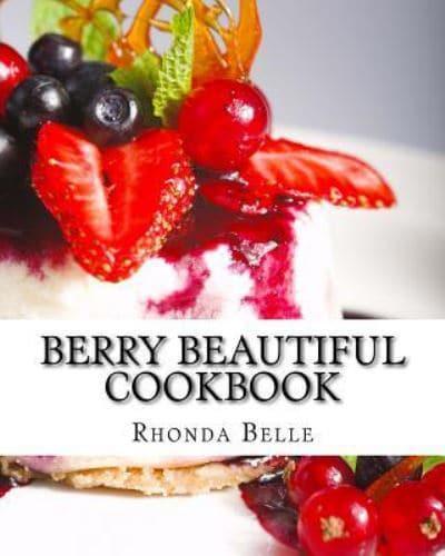 Berry Beautiful Cookbook