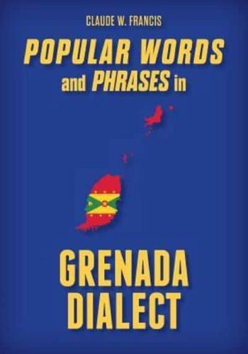 Popular Words and Phrases in Grenada Dialect