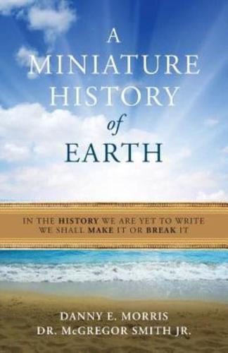 A Miniature History of the Earth