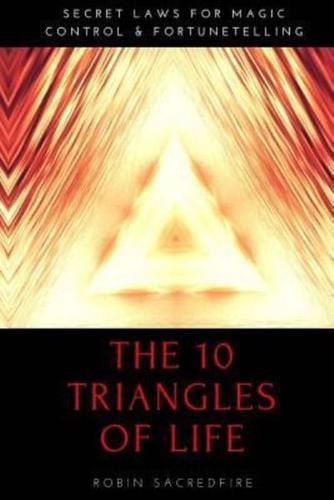 The 10 Triangles of Life