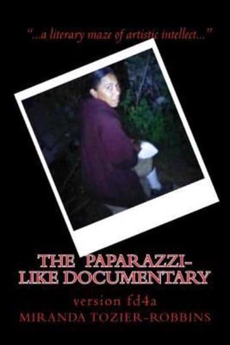 The Paparazzi-Like Documentary