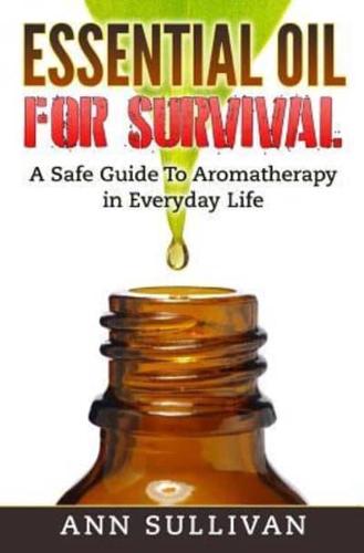 Essential Oils for Survival