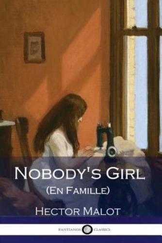 Nobody's Girl (En Famille) (Illustrated)