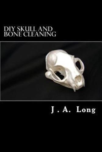 DIY Skull and Bone Cleaning