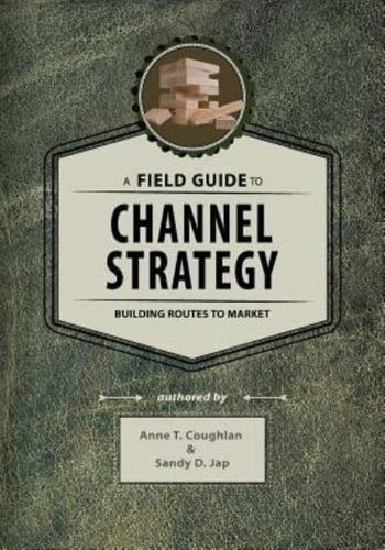 A Field Guide to Channel Strategy