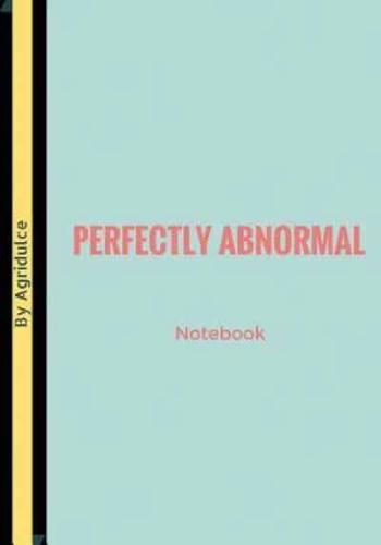 Perfectly Abnormal