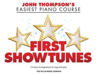 JOHN THOMPSON EASIEST PIANO COURSE FIRST SHOWTUNES PF BK