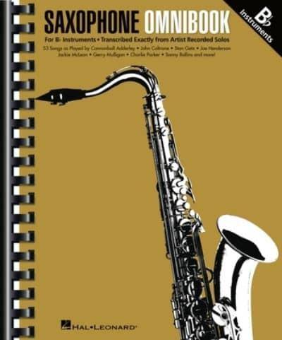 Saxophone Omnibook for B-Flat Instruments - 53 Songs Transcribed Exactly from Artist Recorded Solos