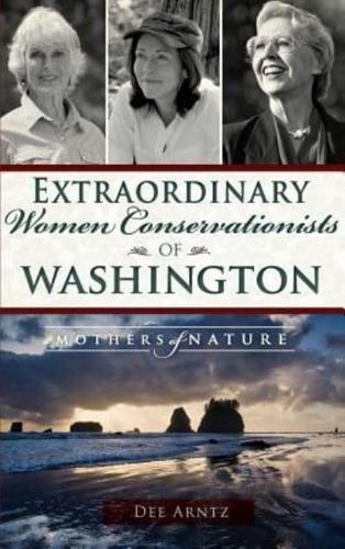 Extraordinary Women Conservationists of Washington