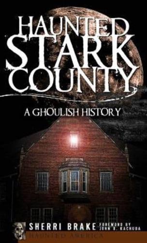 Haunted Stark County