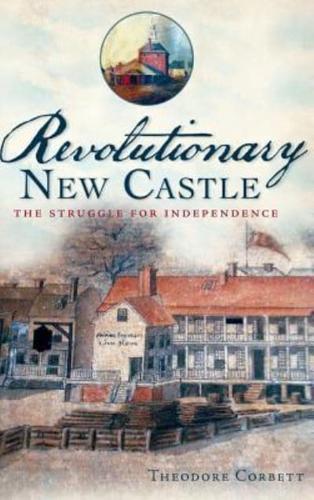 Revolutionary New Castle