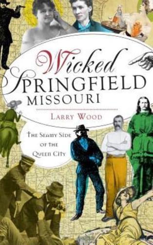 Wicked Springfield, Missouri