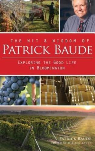 The Wit & Wisdom of Patrick Baude