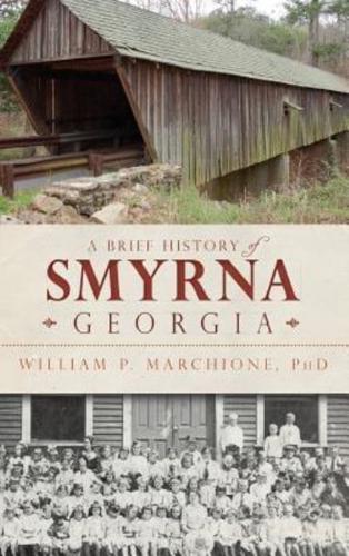 A Brief History of Smyrna, Georgia