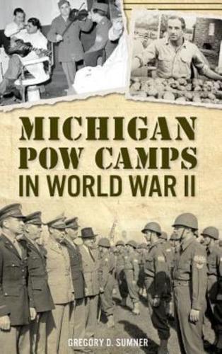 Michigan POW Camps in World War II