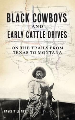 Black Cowboys and Early Cattle Drives