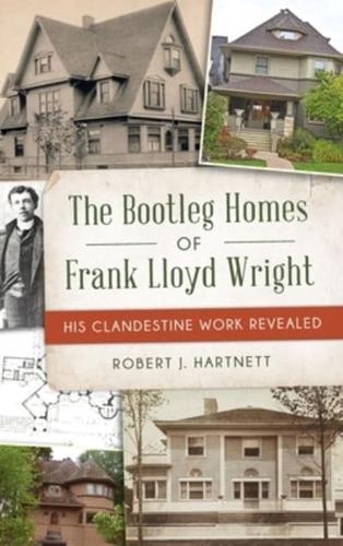 Bootleg Homes of Frank Lloyd Wright