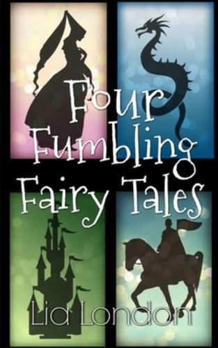 4 Fumbling Fairy Tales