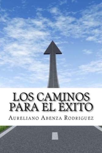 Los Caminos Para El Exito