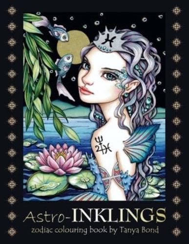 Astro-INKLINGS - Zodiac Colouring Book by Tanya Bond