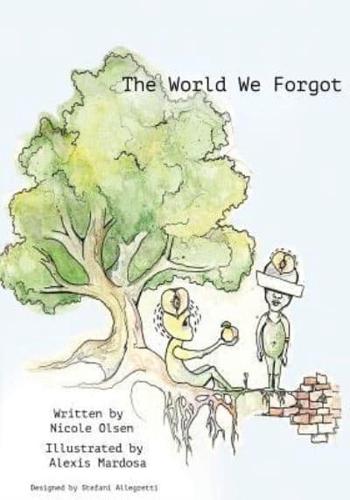 The World We Forgot