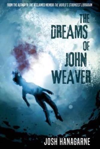 The Dreams of John Weaver