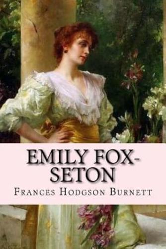 Emily Fox-Seton Frances Hodgson Burnett