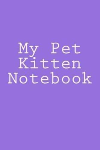 My Pet Kitten Notebook