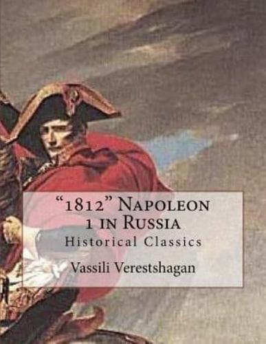"1812" Napoleon 1 in Russia
