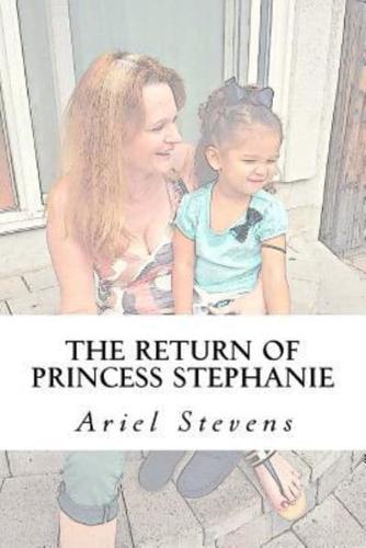 The Return Of Princess Stephanie