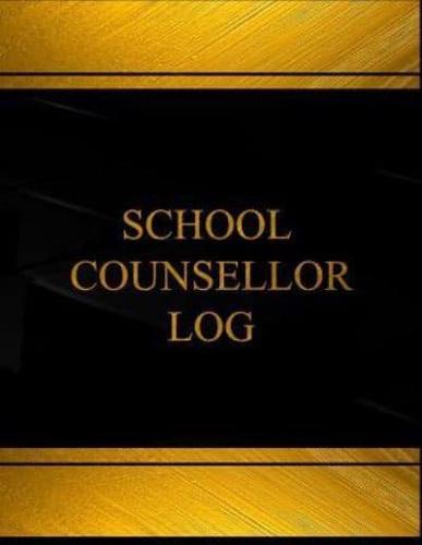 School Counsellor Log (Log Book, Journal - 125 Pgs, 8.5 X 11 Inches)
