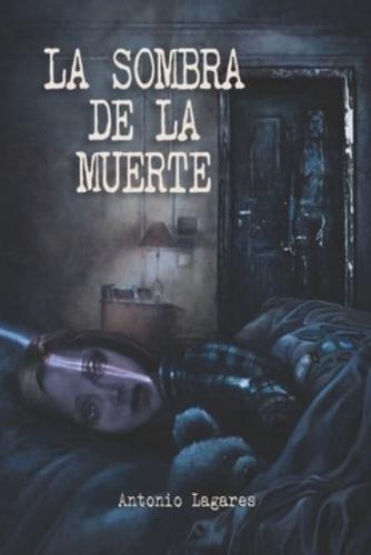 La Sombra De La Muerte