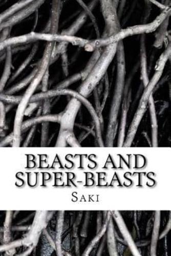 Beasts and Super-Beasts