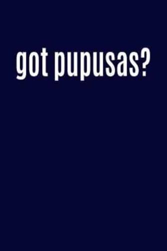 Got Pupusas?