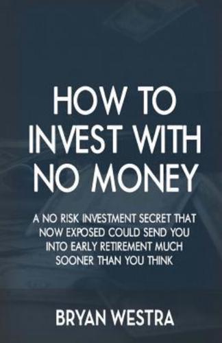 How to Invest With No Money