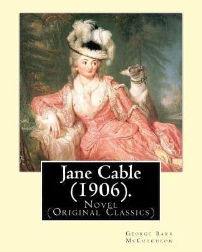 Jane Cable (1906).A Novel By