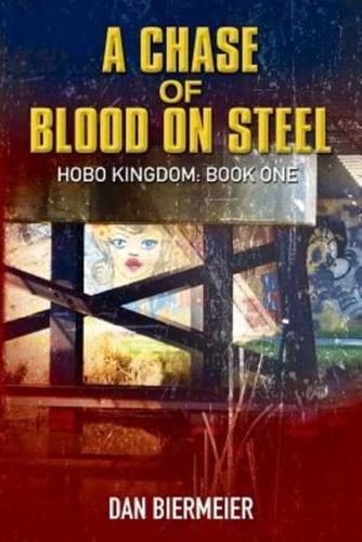 A Chase of Blood on Steel