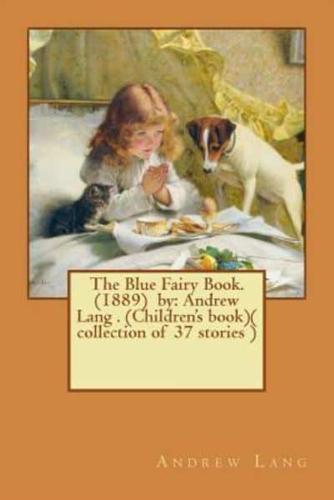 The Blue Fairy Book. (1889) By