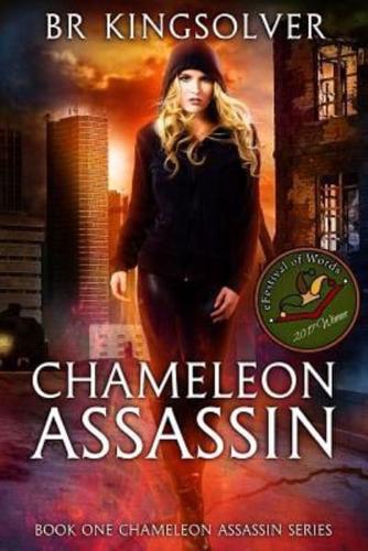 Chameleon Assassin: Book 1 of the Chameleon Assassin series