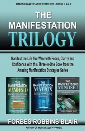 The Manifestation Trilogy