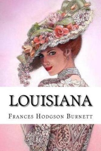 Louisiana Frances Hodgson Burnett