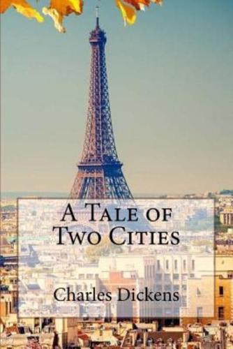 A Tale of Two Cities Charles Dickens