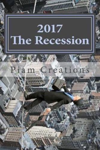 2017 the Recession