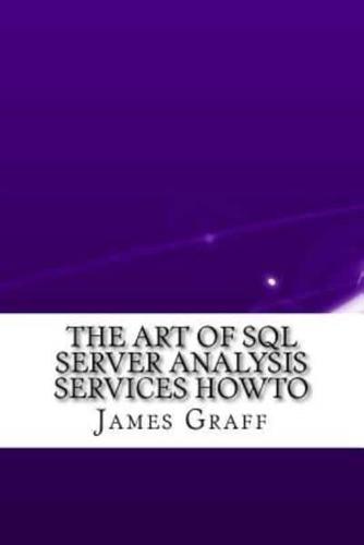 The Art of SQL Server Analysis Services Howto