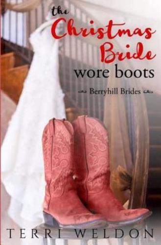 The Christmas Bride Wore Boots