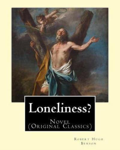 Loneliness? (1915). By