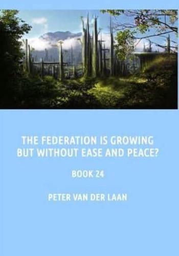 The Federation Is Growing but Without Ease and Peace?