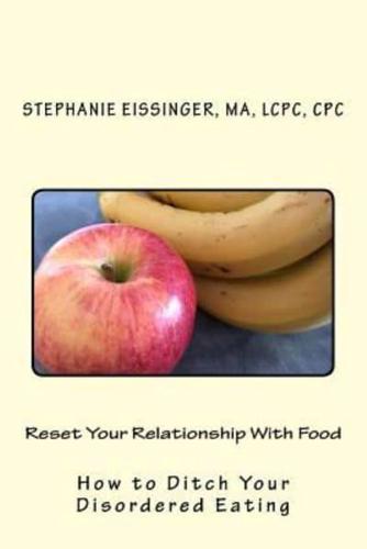 Reset Your Relationship With Food