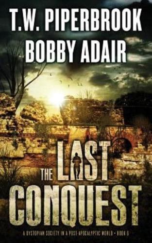 The Last Conquest